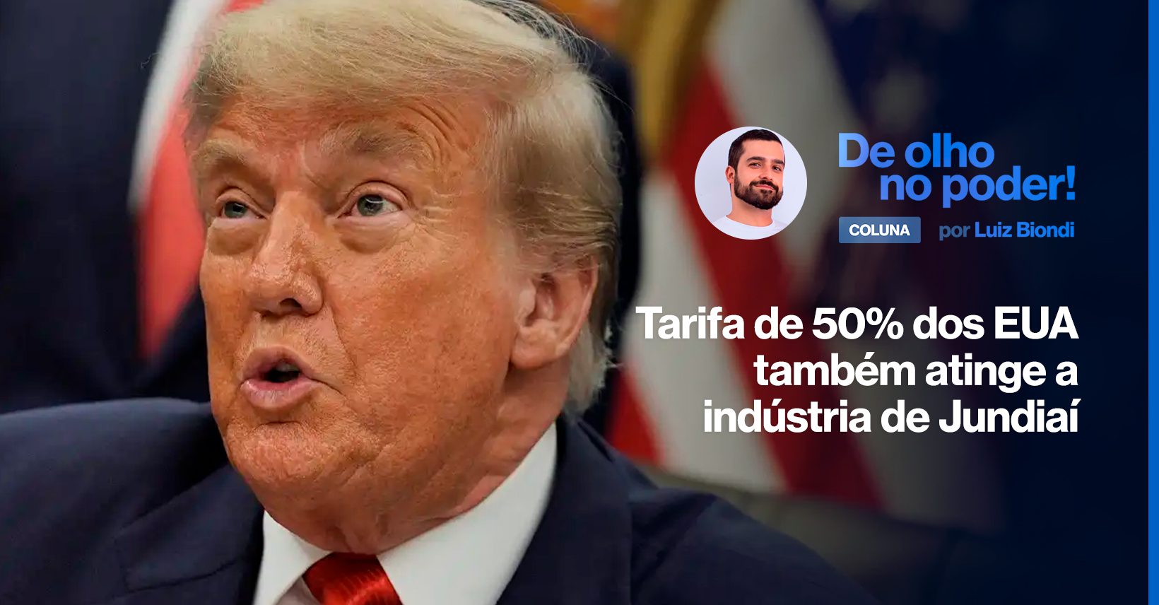 Tarifa de 50% dos EUA também atinge a indústria de Jundiaí